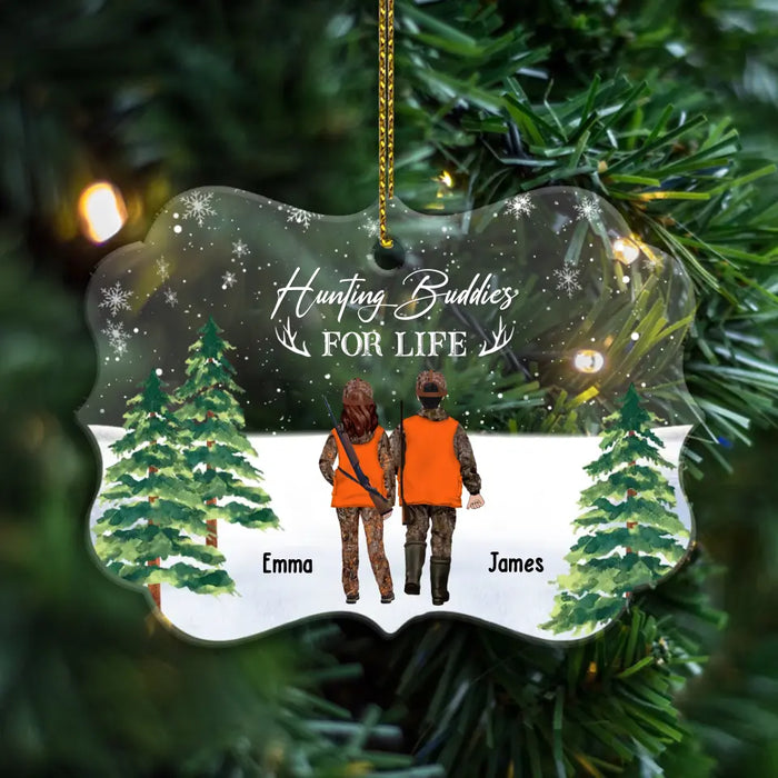 Hunting Buddies For Life - Personalized Christmas Gifts Custom Acrylic Ornament For Couples, Hunting Lovers
