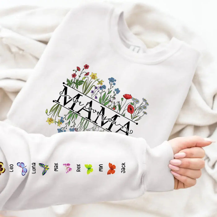 Mama We Love You with Kid Names on Sleeve - Personalized Gifts Custom Sweatshirt for Mom Mama Grandma Nana, Mother's Gift