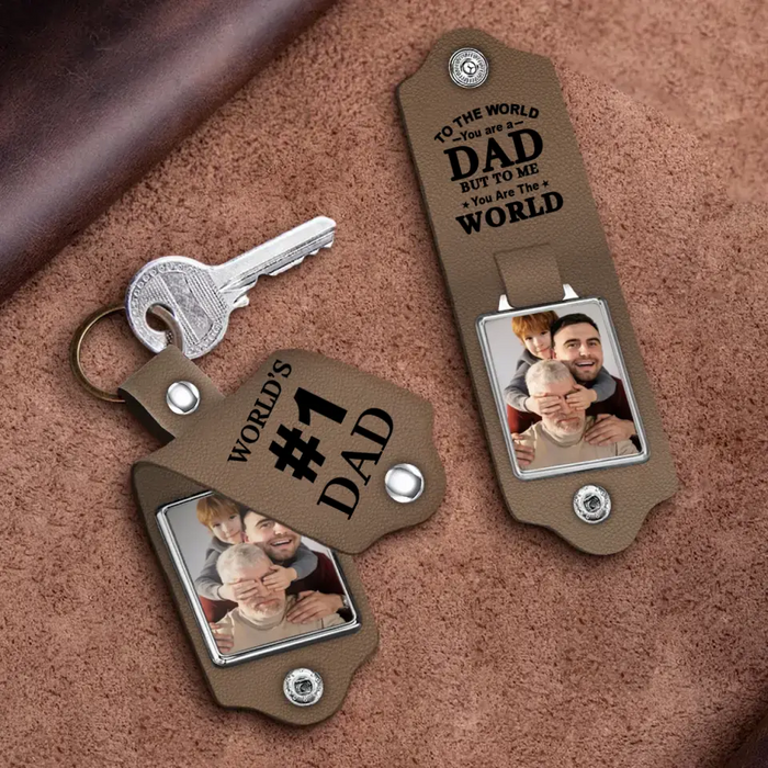 To The World You Are A Dad But To Me You Are The World -  Personalized Photo Gifts Custom Leather Keychain, Gifts For Grandpa, Dad, Father's Day Gift