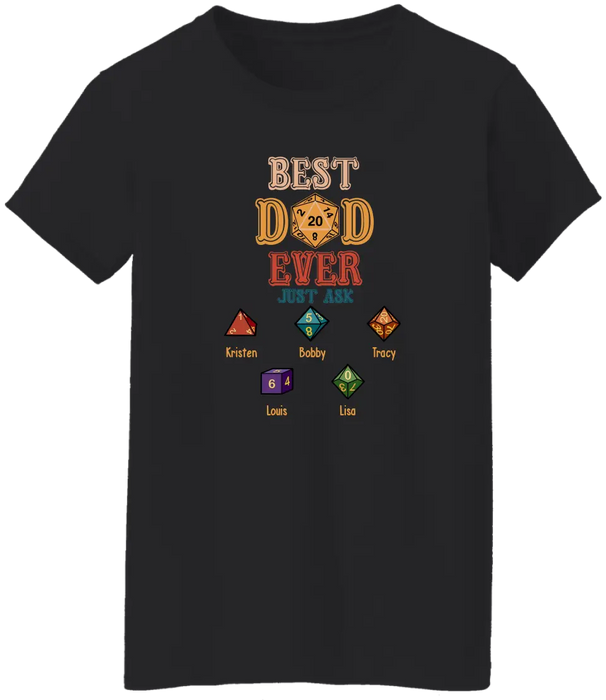Best Dad Ever Just Ask With Kids Names - Personalized D&D Dad Shirt, Custom DnD Dad Shirt, Gifts for Geek Dads