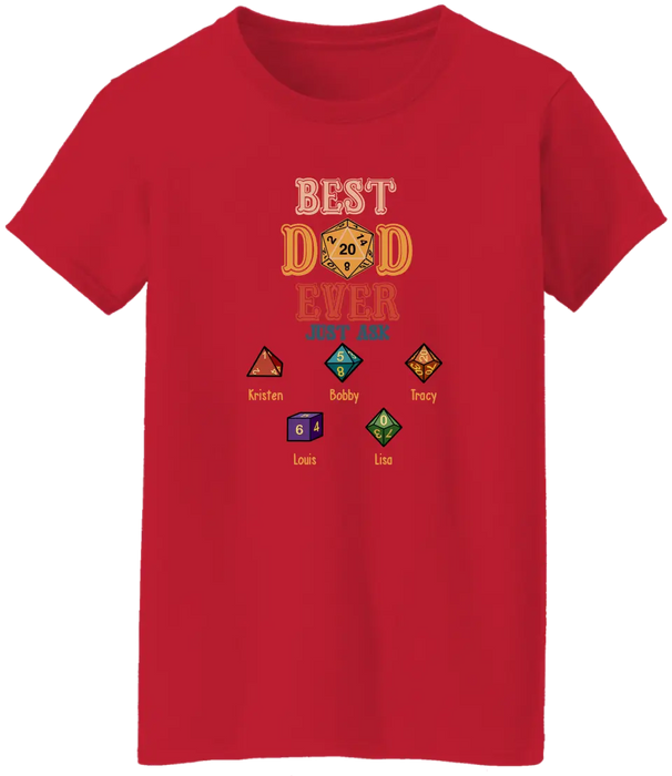 Best Dad Ever Just Ask With Kids Names - Personalized D&D Dad Shirt, Custom DnD Dad Shirt, Gifts for Geek Dads