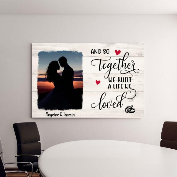 Personalized Canvas, And So Together We Built A Life We Loved, Anniversary Gifts For Couples