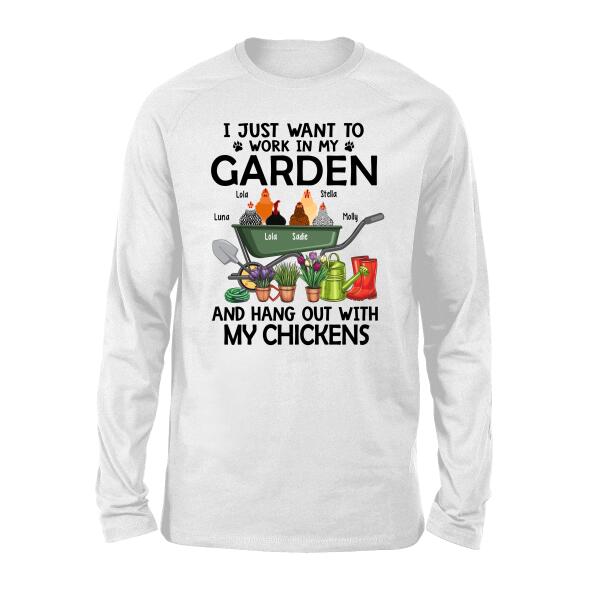 Personalized Shirt, I Just Want to Work in My Garden and Hang Out with My Chickens, Gift for Chickens Lovers, Farming Lovers