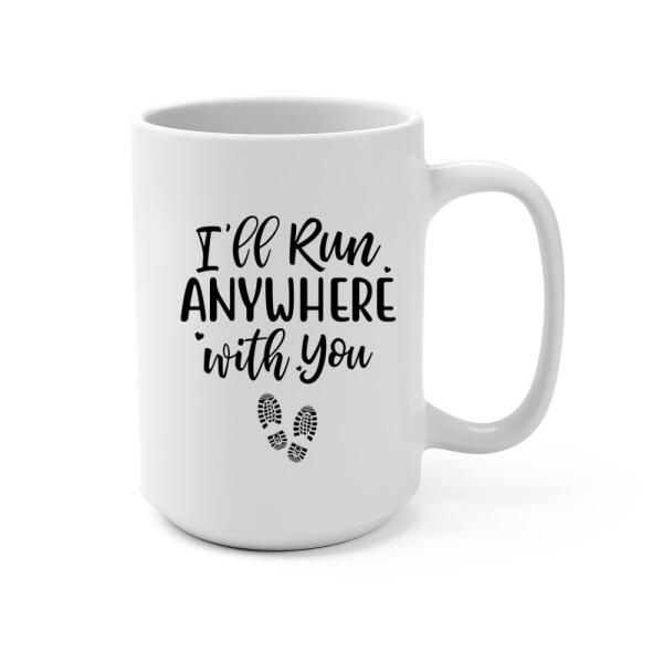 Personalized Mug, Running Couple, I'll Run Anywhere With You, Gifts For Runners