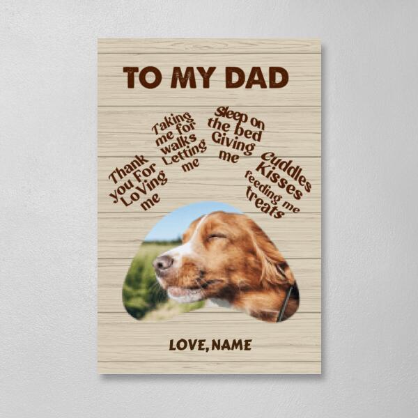 To My Dad - Personalized Gifts Custom Dog Lovers Canvas for Dog Dad, Dog Lovers