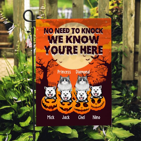 Personalized Garden Flag, Up To 6 Pets, No Need To Knock We Know You're Here, Gift For Halloween, Dog Lovers, Cat Lovers