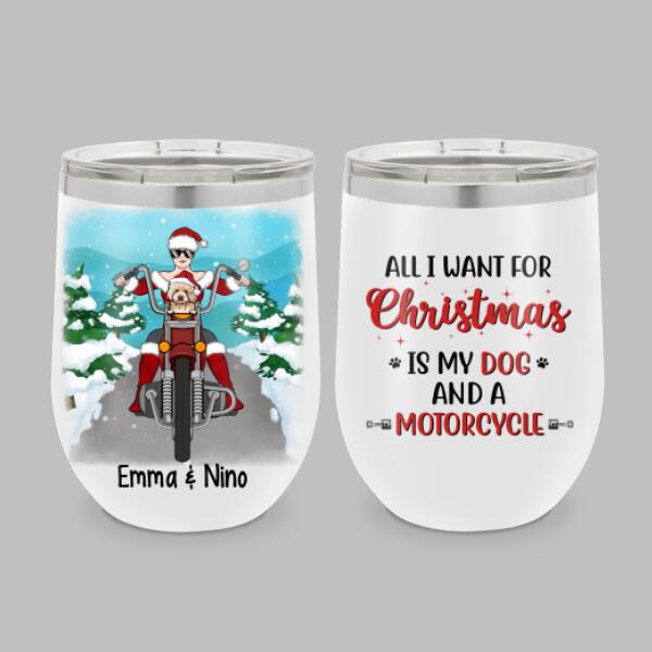 Personalized Tumbler, All I Want For Christmas Is My Dogs And A Motorcycle, Christmas Gift For Bikers And Dog Lovers