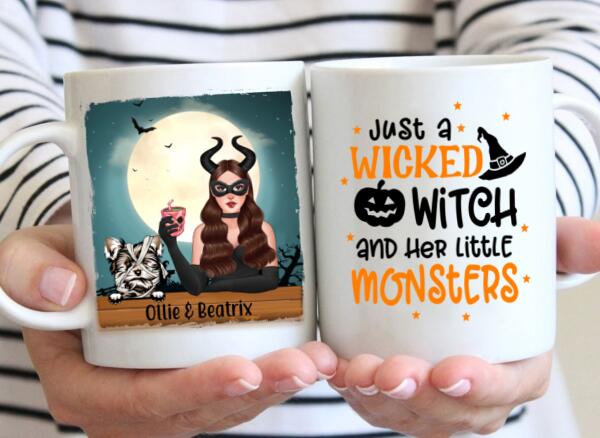 Personalized Mug, Up To 3 Dogs, Just A Wicked Witch And Her Little Monsters, Gift For Dog Lovers