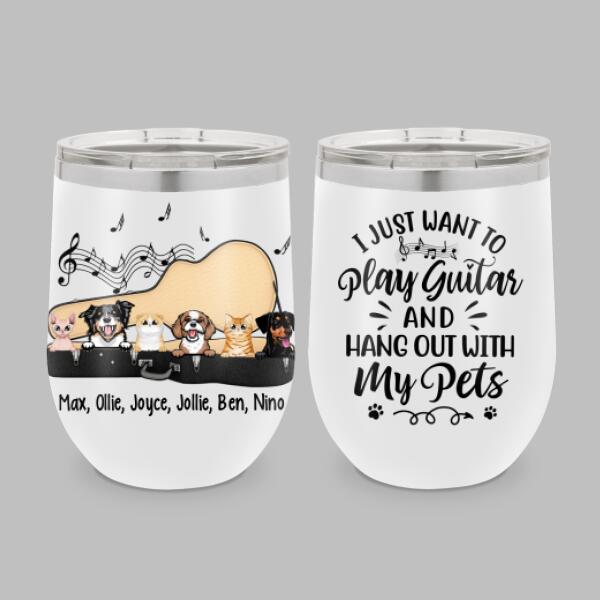 Personalized Tumbler, Up To 6 Pets, I Just Want To Play Guitar And Hang Out With My Pets, Gift For Guitar Players, Dog Lovers, Cat Lovers