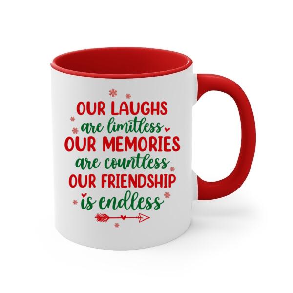 Personalized Mug, Up To 4 Girls, Christmas Gift For Best Friends, Sisters, Our Laughs Are Limitless