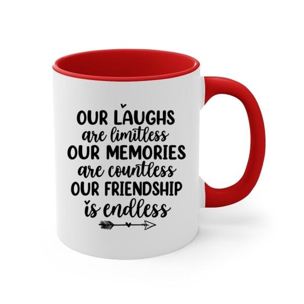 Personalized Mug, Up To 5 Girls, Gift For Friends, Sisters, Our Laughs Are Limitless