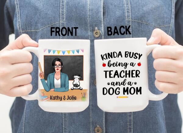 Personalized Mug, Kinda Busy Being A Teacher And A Dog Mom, Gifts for Teacher and Dog Lovers