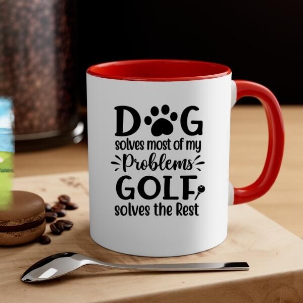 Personalized Mug, Golf Man With Dogs, Dog Solves Most Of My Problems Golf Solves The Rest, Gift For Golfers And Dog Lovers