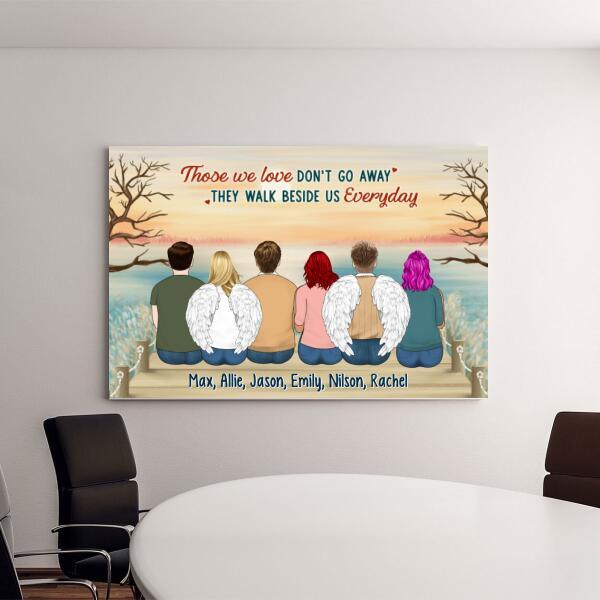 Personalized Canvas, Up To 6 People, Those We Love Don't Go Away They Walk Beside Us Everyday, Memorial Gift For Loss Of Family And Friends