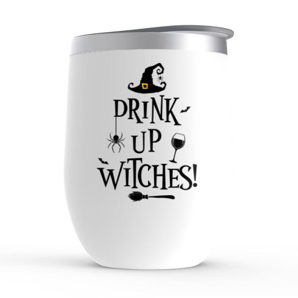 Personalized Wine Tumbler, Drink Up Witches, Gifts For Halloween Sisters