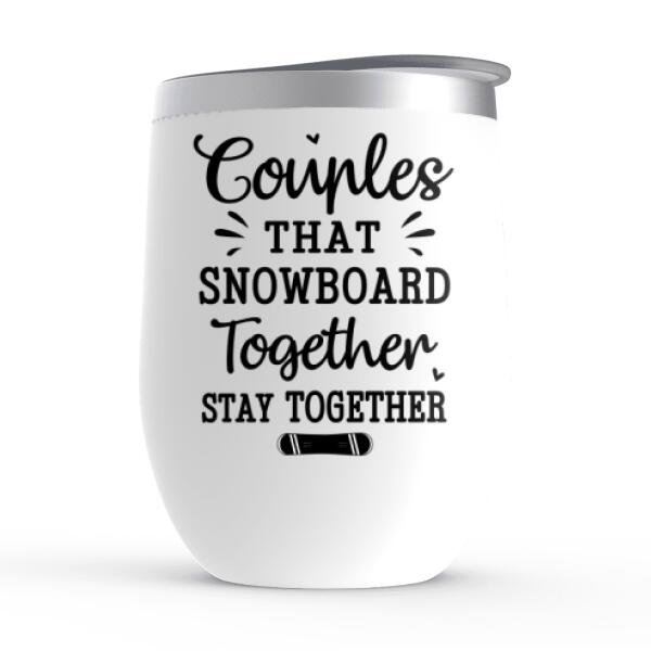 Personalized Wine Tumbler, Snowboarding Partners For Life, Couple & Friends, Gift For Snowboarders