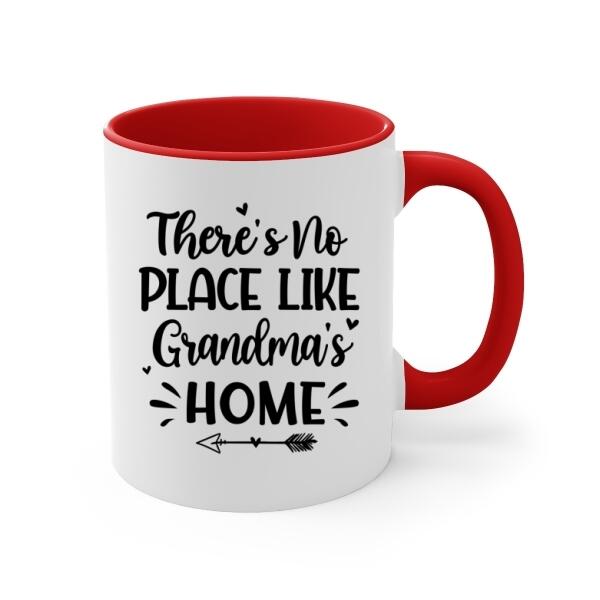 Personalized Mug, There's No Place Like Grandma's Home, Gift For Grandmother, Mother, Family