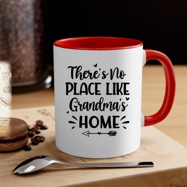 Personalized Mug, There's No Place Like Grandma's Home, Gift For Grandmother, Mother, Family