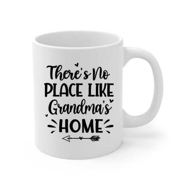 Personalized Mug, There's No Place Like Grandma's Home, Gift For Grandmother, Mother, Family