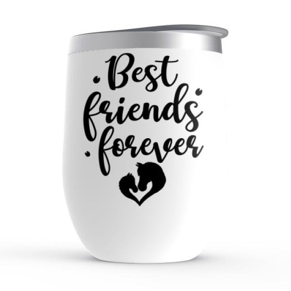 Best Friends Forever - Personalized Wine Tumbler For Him, Horse Lovers