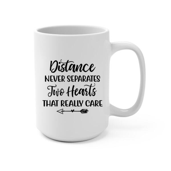 Distance Never Separates Two Hearts That Really Care - Personalized Mug For Military Spouses