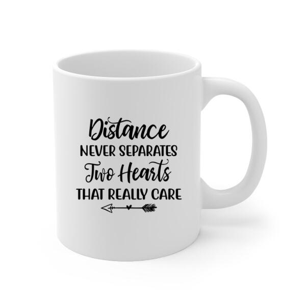 Distance Never Separates Two Hearts That Really Care - Personalized Mug For Military Spouses