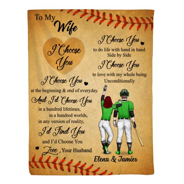 To My Wife Girlfriend I Choose You - Personalized Blanket For Couples, Her, Baseball