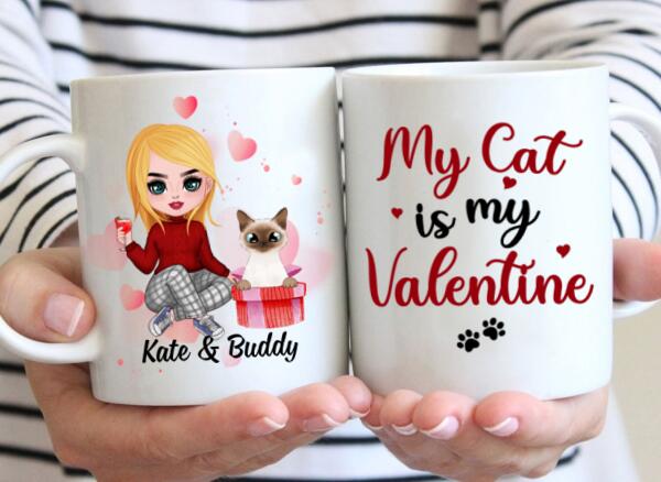 My Cat Is My Valentine - Personalized Mug For Cat Mom, Cat Dad, Valentine's Day