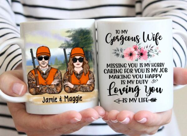 To My Gorgeous Wife Loving You Is My Life - Personalized Mug For Couples, Her, Hunting