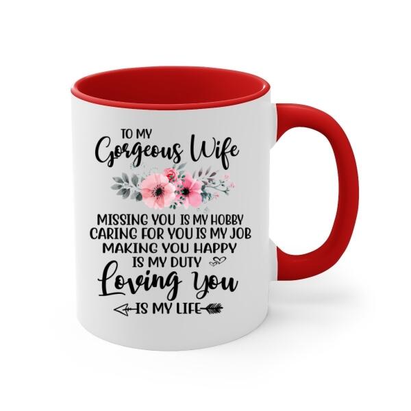 To My Gorgeous Wife Loving You Is My Life - Personalized Mug For Couples, Her, Hunting