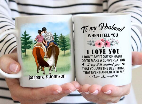 To My Husband - Personalized Gifts Custom Horse Mug For Him For Couples For Him, Horse Lovers