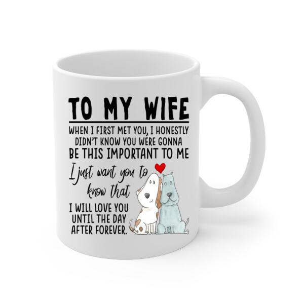 To My Wife Love You Until The Day After Forever - Personalized Mug For Couples, Her