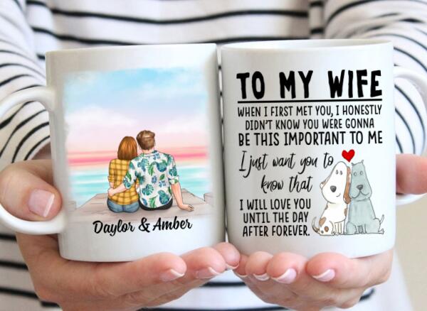 To My Wife Love You Until The Day After Forever - Personalized Mug For Couples, Her