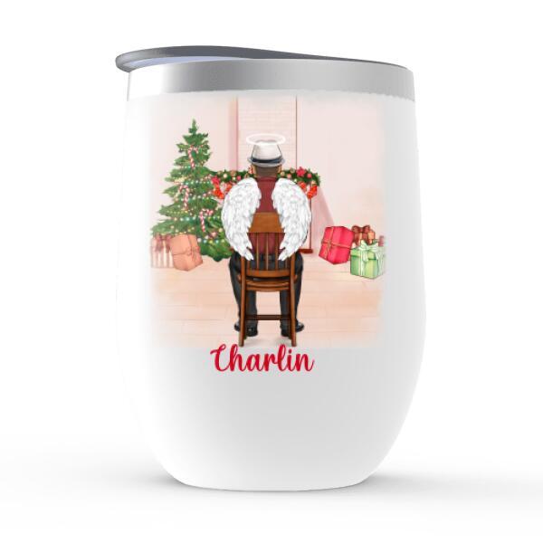 Personalized Wine Tumbler, Memorial Chair Christmas - You May Not See Them But They Will Be There, Christmas Memorial Gift For Him/Her