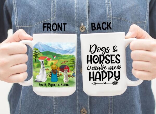 Dogs And Horses Make Me Happy - Personalized Mug For Her, Farmer