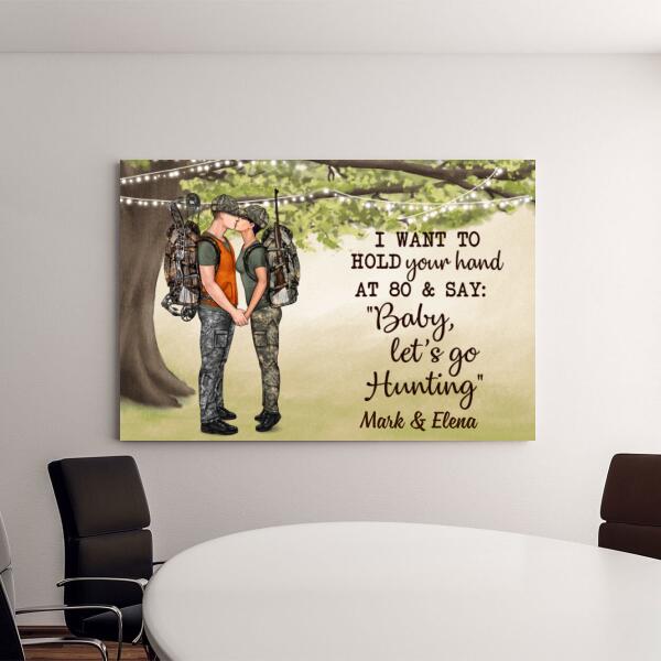 I Want To Hold Your Hand At 80 - Personalized Canvas For Couples, For Him, For Her, Hunting