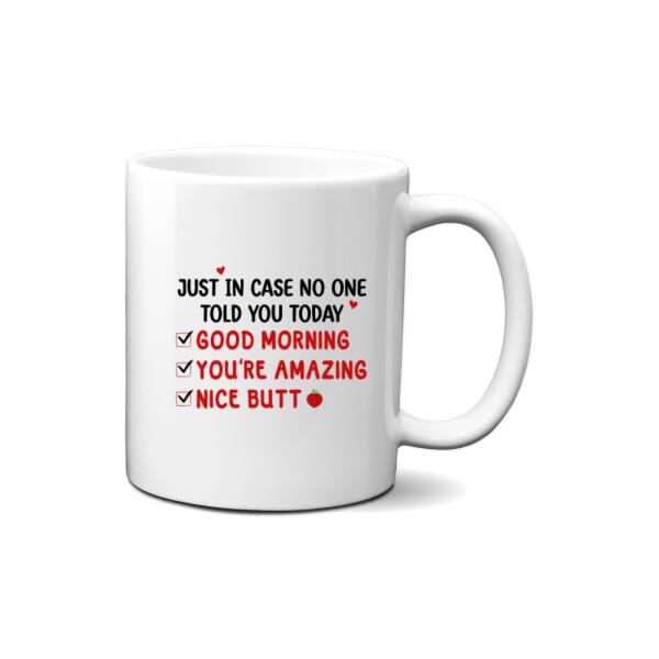 I Just Want To Touch Your Butt All The Time - Personalized Mug For Couples, For Her, For Him