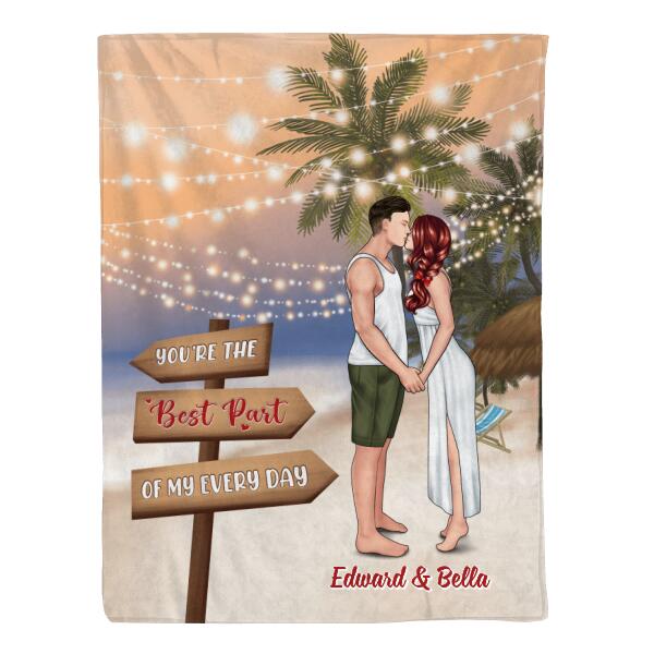 You're The Best Part Of My Every Day - Personalized Blanket For Couples, For Him, For Her, Beach