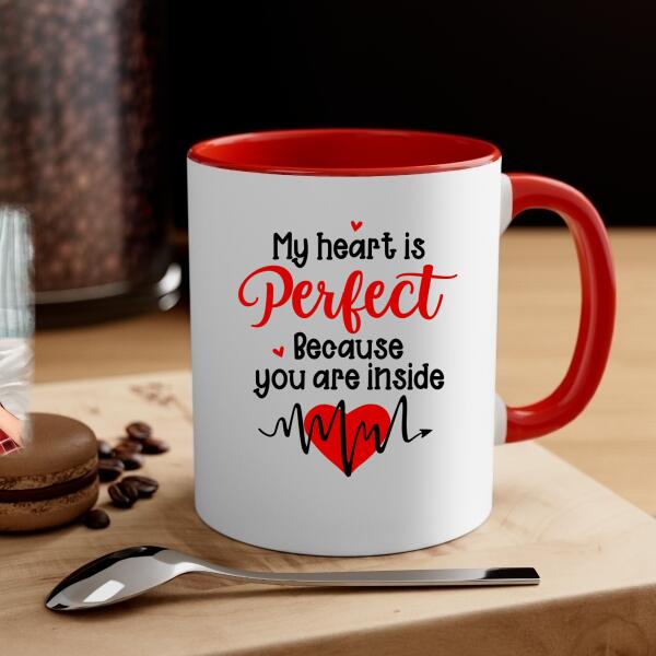 My Heart Is Perfect Because You Are Inside - Personalized Mug For Couples, Dog Lovers, Cat Lovers