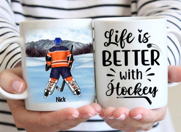 Life Is Better With Hockey - Personalized Mug For Him, Her, Hockey