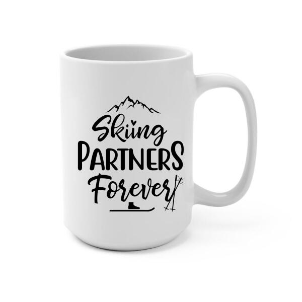Skiing Partners Forever - Personalized Mug For Friends, For Her, Skiing