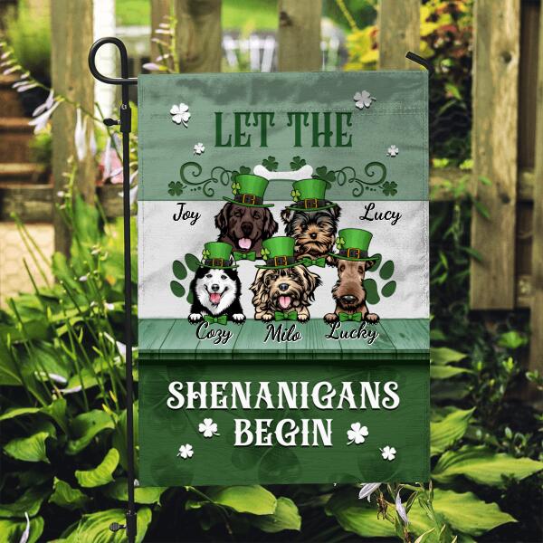 Let The Shenanigans Begin - Personalized Garden Flag For Family, Dog Lovers, St Patrick's Day