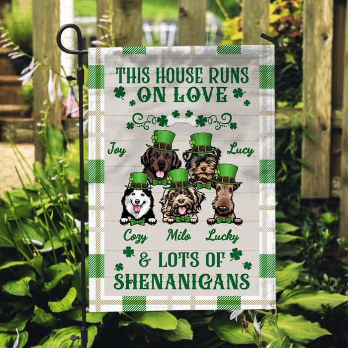 This House Runs On Love And Shenanigans - Personalized Garden Flag For Dog Lovers, St. Patrick's Day