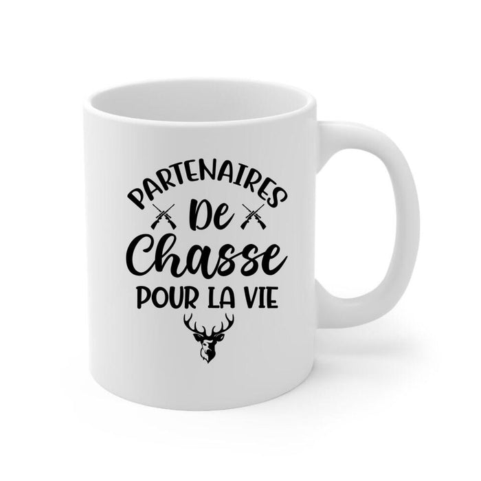Partenaires De Chasse Pour La Vie - Personalized Mug For Couples, Family, Friends, Hunting