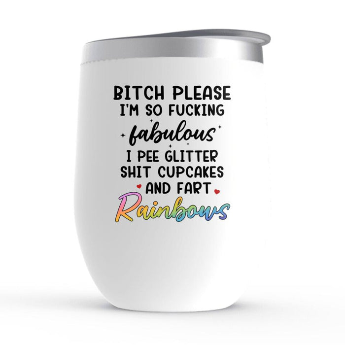 Up To 6 Chibi Bitch Please I'm So Fabulous - Personalized Wine Tumbler For Her, Friends, Mermaid