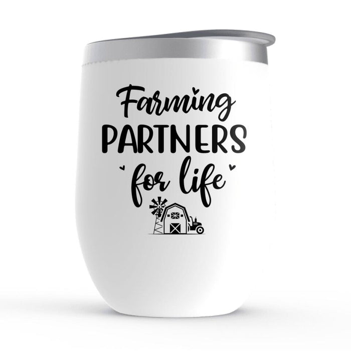 Farming Partners For Life - Personalized Wine Tumbler For Couples, Him, Her, Farmer