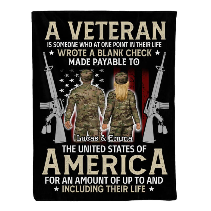 A Veteran Is Someone Who At One Point In Their Life - Personalized Blanket For Her, Him, Military