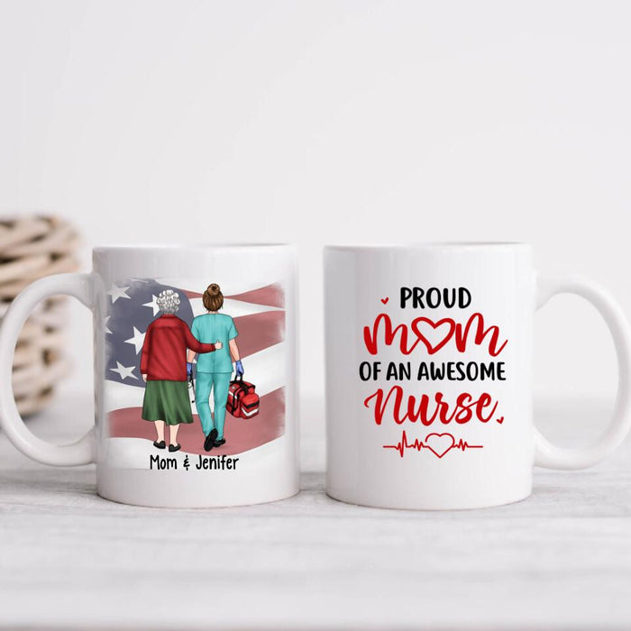 Proud Mom Of An Awesome Nurse - Personalized Mug For Mom, Nurse, Mother's Day