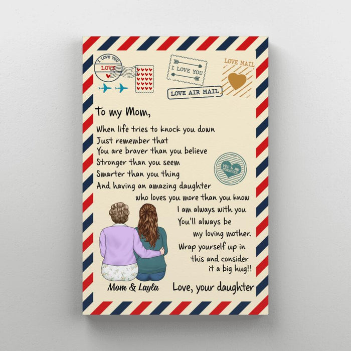 To My Mom When Life Tries To Knock You Down - Personalized Canvas For Mom, Daughter