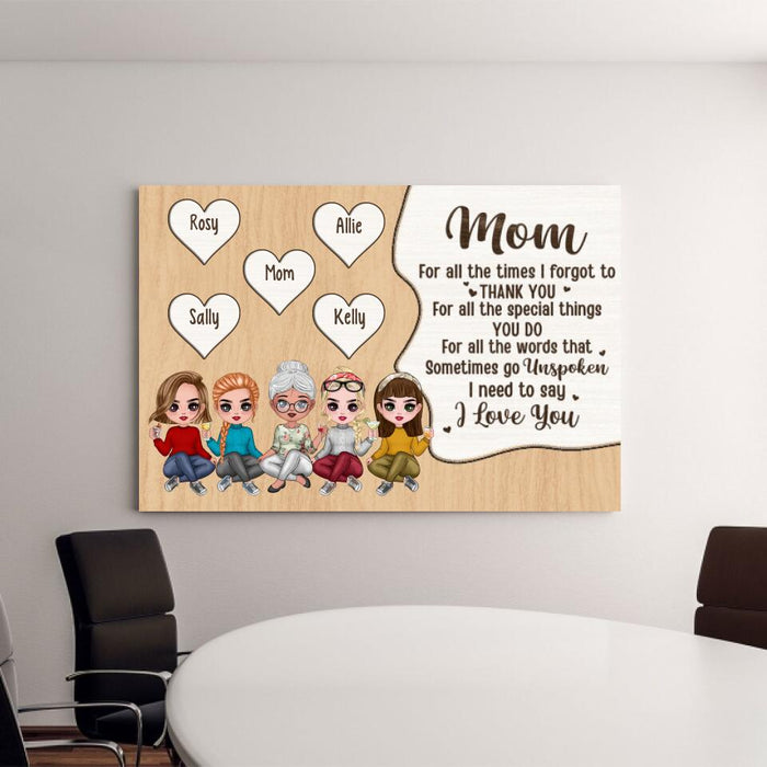 Up To 4 Daughters Mom For All The Times I Forgot - Personalized Canvas For Her, Mom, Daughter